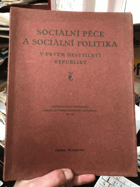 Sociální péče a sociální politika v prvém desetiletí republiky