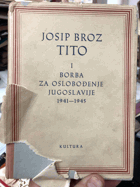 Borba za oslobodenje Jugoslavije 1941 - 1945 I