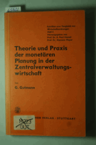 Theorie und Praxis der monetären Planung in der Zentralverwaltungswirtschaft