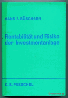 Rentabilitat und Risiko der Investmentanlage