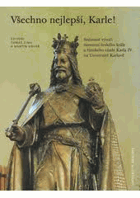Happy Birthday, Charles IV - the 700th anniversary of the birth of King of Bohemia and Holy Roman ...