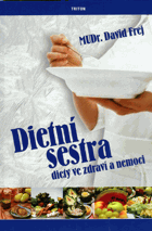 Dietní sestra Diety ve zdraví a nemoci