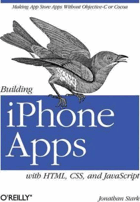 Building iPhone apps with HTML, CSS, and JavaScript.