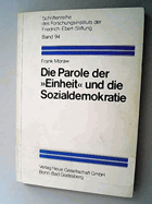 Die Parole der Einheit und die Sozialdemokratie - zur parteiorganisator