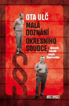 Malá doznání okresního soudce - výsledek nápadu Josefa Škvoreckého