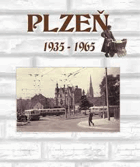 PLZEŇ Pilsen 1935-1965