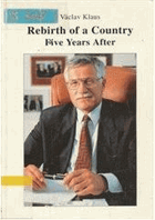 Rebirth of a Country Five years after - collection of speeches of the prime minister of the Czech ...