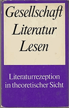Gesellschaft, Literatur, Lesen. Literaturrezeption in theoretischer Sicht
