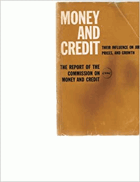 Money and Credit, their influence on jobs, prices, and growth