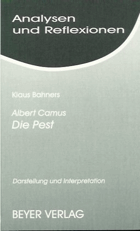 Analysen und Reflexionen, Bd.12, Albert Camus 'Der Fremde', 'Die Pest'