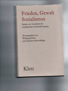 Frieden, Gewalt, Sozialismus. Studien zur Geschichte d. sozialist. Arbeiterbewegung.