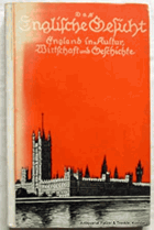 Das englische Gesicht. England in Kultur, Wirtschaft und Geschichte