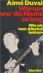 Warum war die Nacht so lang - wie ich vom Alkohol loskam