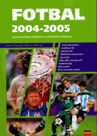 Fotbal - velká ročenka českého a světového fotbalu