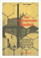 Das verhängnisvolle Bündnis - Unterwanderung, Gleichschaltung und Vernichtung der ...