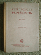 Chirurgische Propädeutik - eine allgemeine chirurgische Diagnostik für Studierende und Ärzte