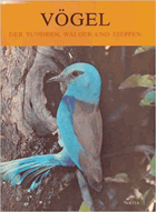 Vögel der Tundren, Wälder und Steppen.