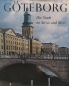 Göteborg. Die Stadt an Strom und Meer