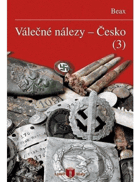 Válečné nálezy - Česko 3