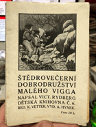 Štědrovečerní dobrodružství malého Vigga