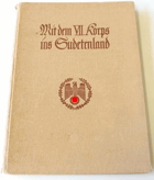 Mit dem VII. Korps ins Sudetenland