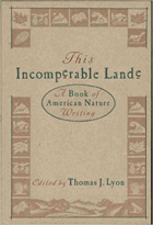 This incomperable lande - a book of American nature writing.