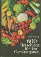 600 Ratschläge für den Gemüsegarten