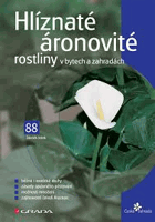 Hlíznaté áronovité rostliny v bytech a zahradách