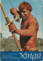 Xingú. Paradies ohne Frieden.