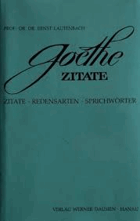 Goethe Zitate. Redensarten. Sprichwörter