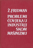 Problemi čovjeka u industrijskom maši