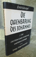 Die Offenbarung des Johannes. I. Teil. Die Pläne Gottes mit der Welt und seiner Gemeinde.