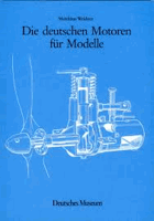 Die deutschen Motoren für Modelle - Geschichte und Entwicklung - gebrauchtes