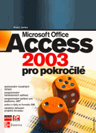 Microsoft Office Access 2003 pro pokročilé