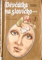 Děvčátka, na slovíčko