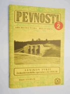 Lexikon tvrzí československého opevnění z let 1935-1938
