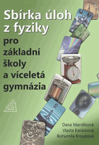 Sbírka úloh z fyziky - pro základní školy a víceletá gymnázia