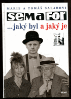 Semafor jaký byl a jaký je