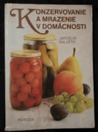 Konzervovanie a mrazenie v domácnosti