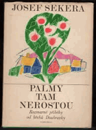 Palmy tam nerostou - Rozmarné příběhy od břehů Doubravky