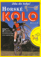 Horské kolo - pohled do světa horských kol od úplných začátků až po náročné triky