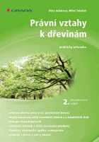 Právní vztahy k dřevinám. Praktický průvodce