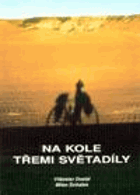 Na kole třemi světadíly