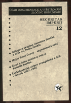 Securitas Imperii 12. Sborník k problematice bezpecnostních sužeb. Odbojová skupina J. Horáka ...