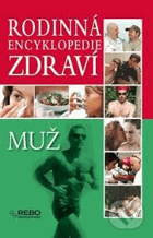 Rodinná encyklopedie zdraví - Muž