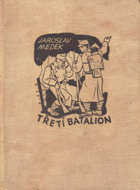 Třetí batalion - listy z deníku