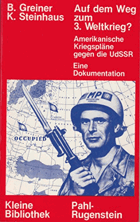 Auf dem Weg zum 3. Weltkrieg?