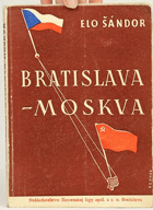 Bratislava - Moskva. SLOVENSKY