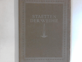 Stätten der Weihe. Neuzeitl. protestant. Kirchen ; Eine Bilderreihe.