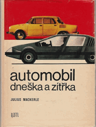 Automobil dneška a zítřka